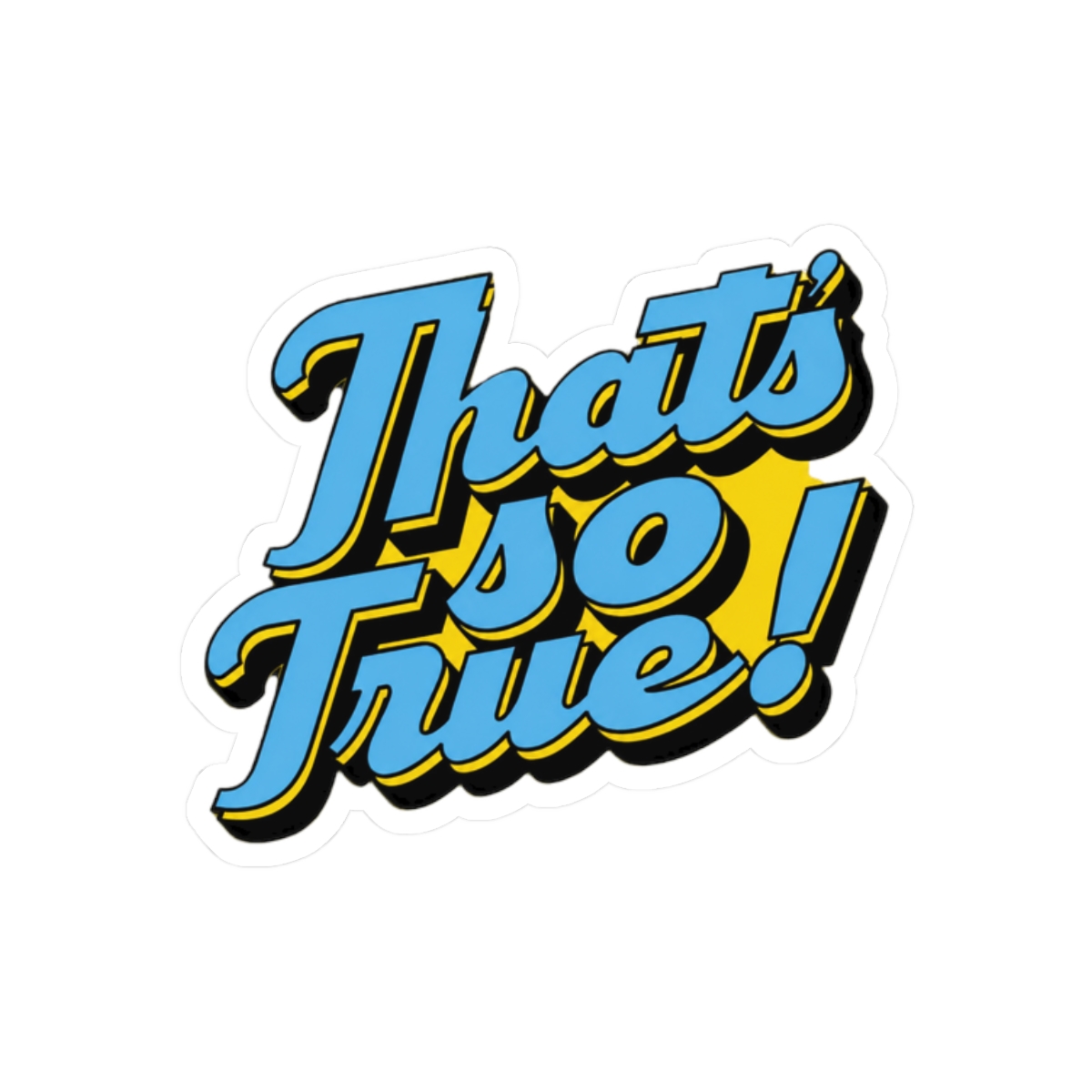 Gracie Abrams That's So True Funny Typography Sticker Vinyl Decal - alternate angle 3, merchandise